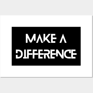 Make a difference Inspirational Posters and Art